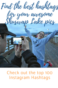 Top 100 Instagram hashtags for Shuswap photos