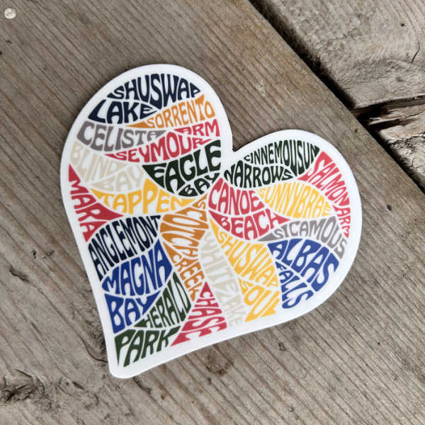 Love for all the Shuswap Places Sticker